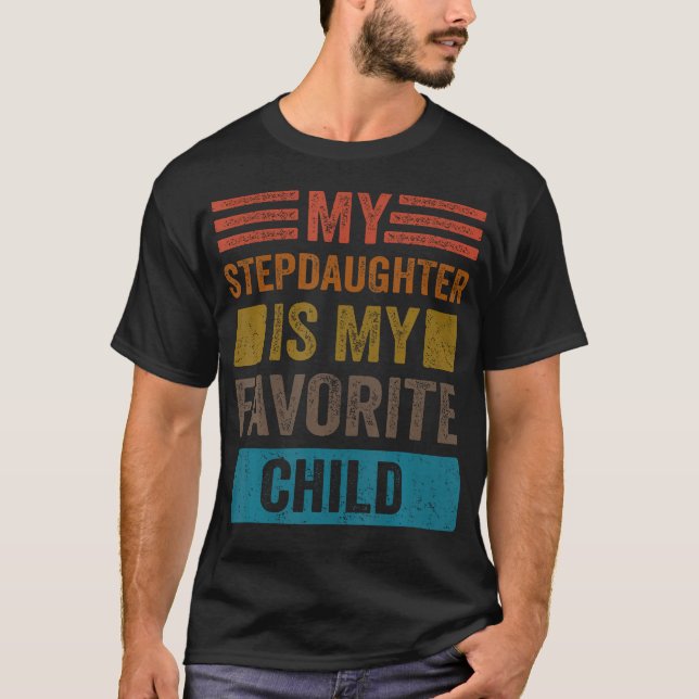My Stepdaughter Is My Favorite Child Funny Stepmom T-Shirt (Front)