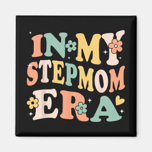 My Stepmom Era Funny Sarcastic Groovy Retro Mother Magnet