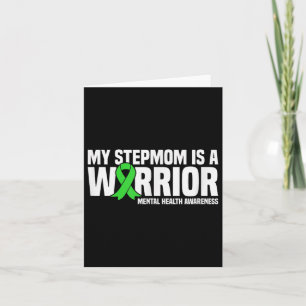 My Stepmom Is A Warrior Mental Health Awareness Card