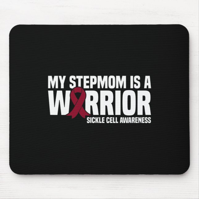 My Stepmom is a Warrior Sickle Cell Awareness  Mouse Pad (Front)