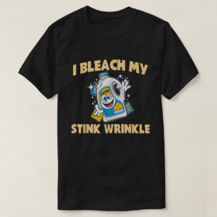 My Stink Wrinkle Adults Gag Humour Sarcastic T-Shirt