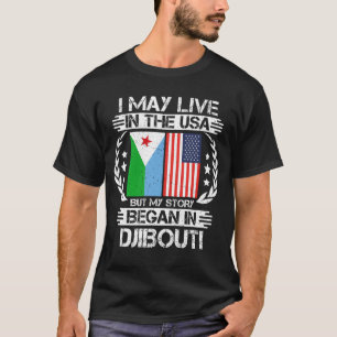 My Story Began In Djibouti T-Shirt