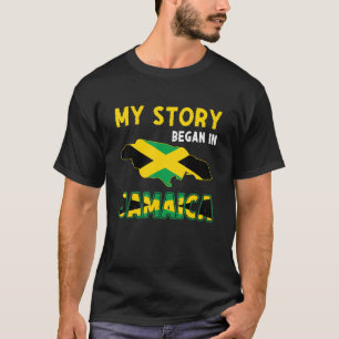 My Story Began In Jamaica Flag Pride Jamaicans T-Shirt