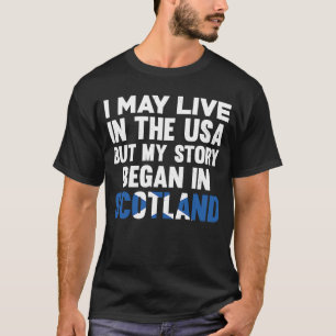 My Story Began In Scotland Funny Scottish Uk T-Shirt