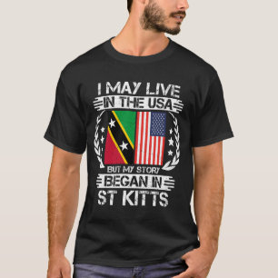 My Story Began In St Kitts T-Shirt