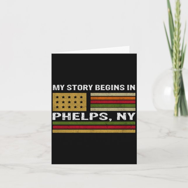 My Story Is Begins In Phelps Ny  Card (Front)