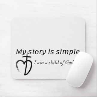 My story is simple mouse pad