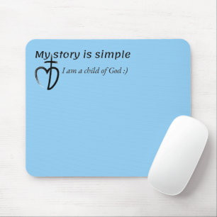 My story is simple mouse pad