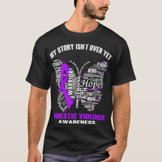 My Story Isn_t Over Yet Domestic Violence Awarenes T-Shirt