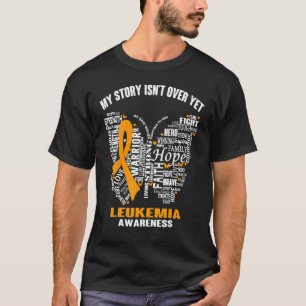 My Story Isn't Over Yet Leukaemia Awareness Fitted T-Shirt