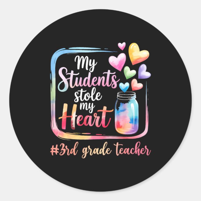 My Student Stole My Heart 3rd Grade Teacher Valent Classic Round Sticker (Front)
