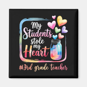 My Student Stole My Heart 3rd Grade Teacher Valent Magnet