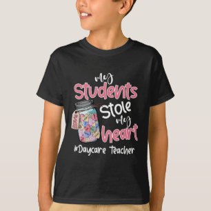 My Student Stole My Heart Daycare Teacher Valentin T-Shirt