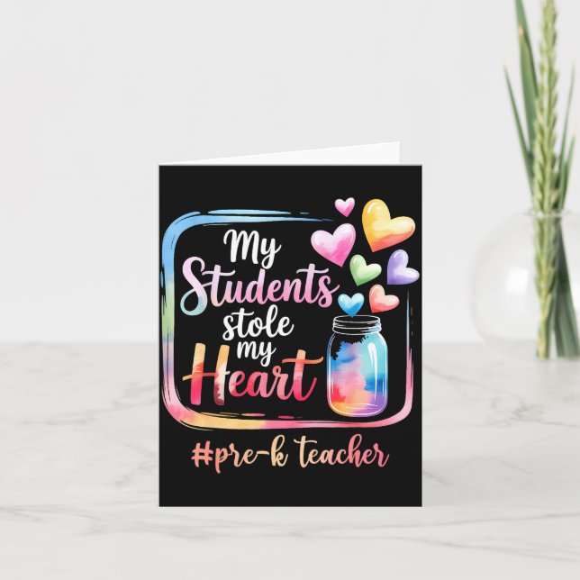 My Student Stole My Heart Pre-k Teacher Valentine  Card (Front)