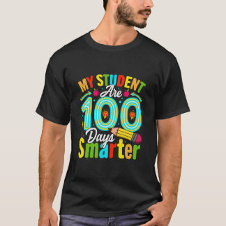 my students are 100 days smarter 100 days of schoo T-Shirt