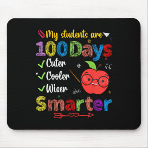 My Students Are 100 Days Smarter Cuter Cooler Wise Mouse Pad