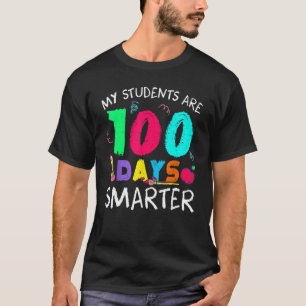 My Students Are 100 Days Smarter Happy Teacher Sch T-Shirt
