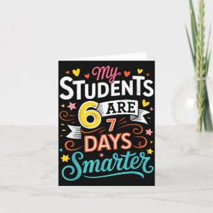 My Students Are 67 Days Smarter Funny Teacher Kids Card