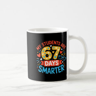 My Students Are 67 Days Smarter Funny Teacher Kids Coffee Mug