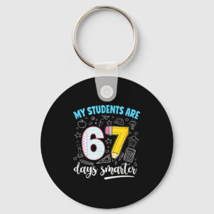 My Students Are 67 Days Smarter Funny Teacher Kids Key Ring