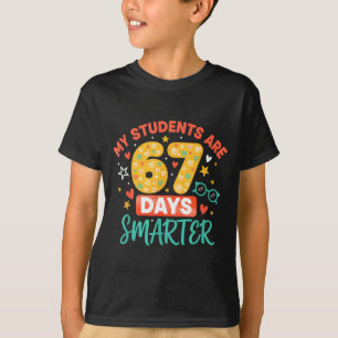 My Students Are 67 Days Smarter Funny Teacher Kids T-Shirt