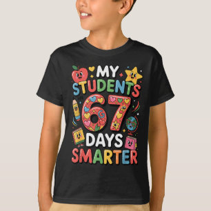 My Students Are 67 Days Smarter Funny Teacher Kids T-Shirt