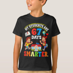 My Students Are 67 Days Smarter Teacher Clroom Cel T-Shirt