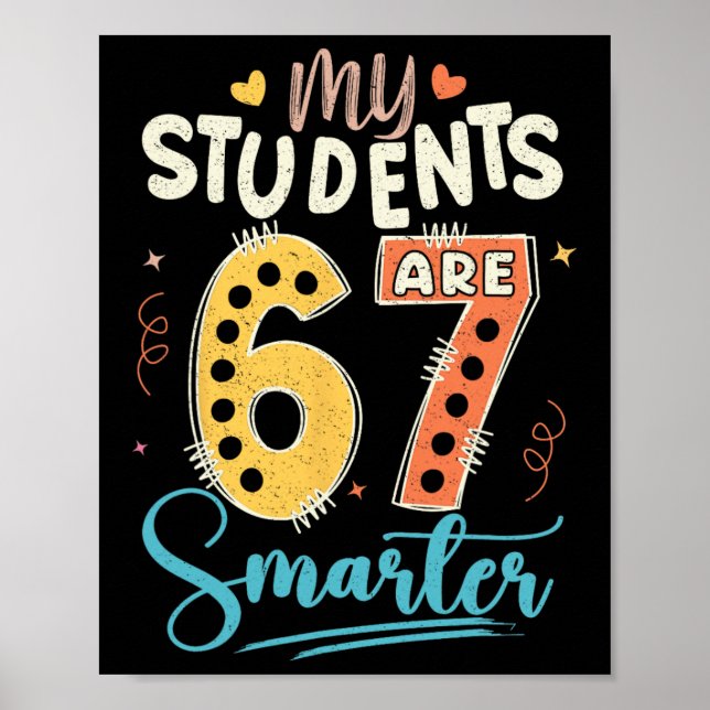 My Students Are 67 Days Smarter Teacher  Poster (Front)