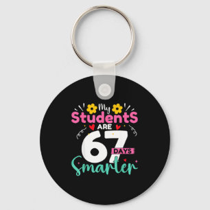 My Students Are 67 Days Smarter Teachers 100 Days  Key Ring