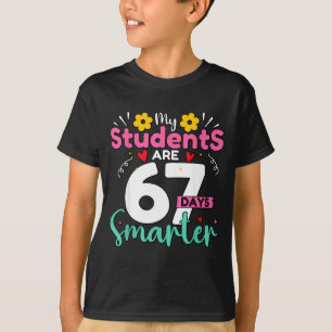 My Students Are 67 Days Smarter Teachers 100 Days  T-Shirt