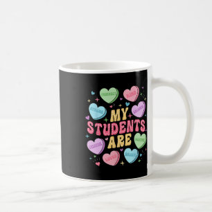 My Students Are Kind Strong Candy Heart Teacher Va Coffee Mug