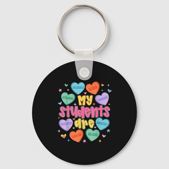 My Students Are Kind Strong Valentine Teacher Wome Key Ring (Front)