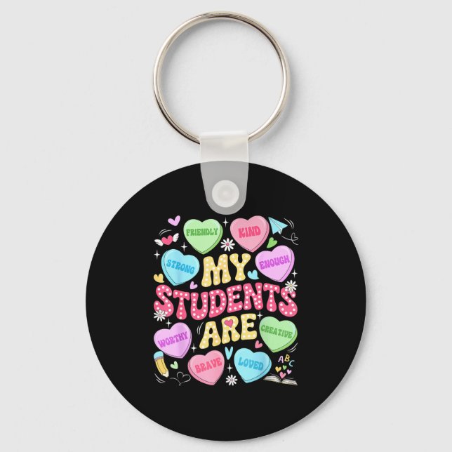 My Students Are Kind Strong Valentine Teacher Wome Key Ring (Front)