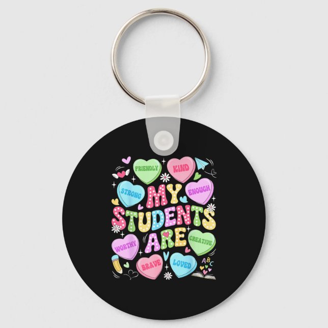 My Students Are Kind Strong Valentine Teacher Wome Key Ring (Front)