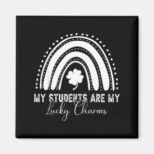My Students Are My Lucky Charms Teacher St Patrick Magnet