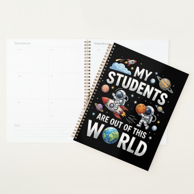 My Students are Out in This Space World  Planner (Display)