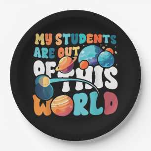 My Students Are Out of This World Space Science Te Paper Plate