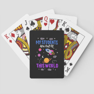 My students are out of this world - space teacher playing cards