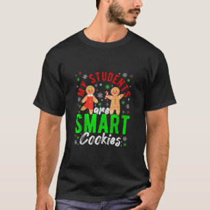 My Students Are Smart Cookies Christmas Santa Clau T-Shirt