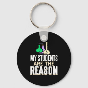 My Students Are The Reason I Teach And Insre In Sc Key Ring