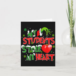 My Students Christmas Stole My Heart Xmas Teacher  Card