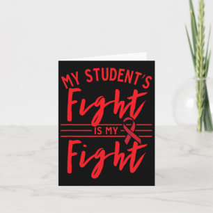 My Student's Fight Is My Fight Blood Cancer Awaren Card