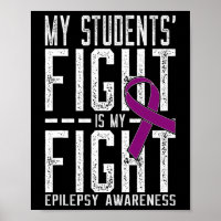 My Students' Fight Is My Fight Epilepsy Awareness
