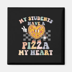 My Students Have A Pizza-my-heart Magnet