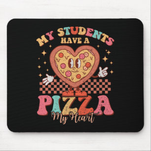 My Students Have A Pizza Of My Heart Valentines Da Mouse Pad
