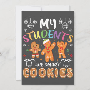My Students Kids Are Smart Cookies Christmas For T Invitation
