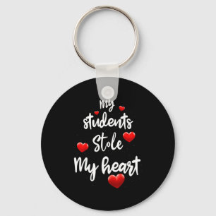 My Students Stole My Heart For Teacher Valentines Key Ring
