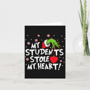My Students Stole My Heart School Teacher Funny Ch Card