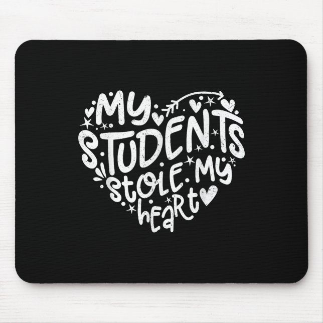 My Students Stole My Heart Valentines Day Mouse Pad (Front)