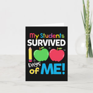My Students Survived 100 Days Of Me 100th Day Of S Card